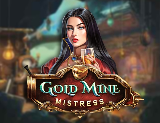 Gold Mine Mistress